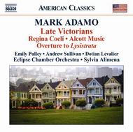 Adamo - Late Victorians | Naxos - American Classics 8559258