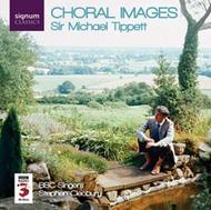 Sir Michael Tippett - Choral Images | Signum SIGCD092