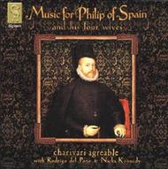 Music For Phillip of Spain and his four wives | Signum SIGCD006