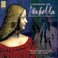 A Songbook for Isabella - Music from the circle of Isabella dEste | Signum SIGCD039