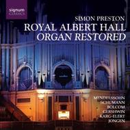 Simon Preston - Royal Albert Hall Organ Restored | Signum SIGCD084