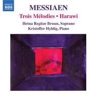 Messiaen - Trois Melodies, Harawi | Naxos 8572189