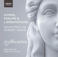 R White - Hymns, Psalms & Lamentations (sacred music)