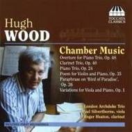 Hugh Wood - Chamber Music 