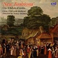 New Fashions: Cries and Ballads of London | CRD CRD3487