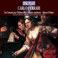 Carlo Ferrari - Sei Sonate per Violoncello e Basso continuo: Opera I 