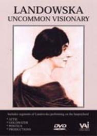 Wanda Landowska: Uncommon Visionary
