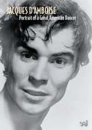 Jacques d�Amboise: Portrait of a Great American Dancer