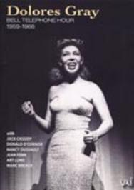 Dolores Gray: Bell Telephone Hour (1959-66)