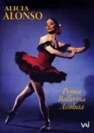 Alicia Alonso: Prima Ballerina Assoluta | VAI DVDVAI4343