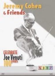 Jeremy Cohen & Friends Celebrate Joe Venuti: 100 Years