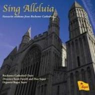 Sing Alleluia: Favourite Anthems from Rochester Cathedral | Regent Records REGCD329