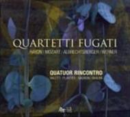 Quartetti Fugati: Haydn / Werner / Albrechtsberger / Mozart | Zig Zag Territoires ZZT091003