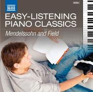 Easy Listening Piano Classics: Mendelssohn / Field | Naxos 857807980