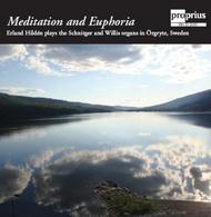 Erland Hilden - Meditation and Euphoria | Proprius PRCD2055