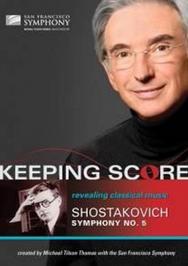 Keeping Score: Shostakovich - Symphony No.5