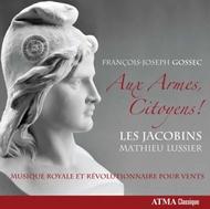 Gossec - Aux Armes Citoyens! | Atma Classique ACD22595
