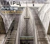 Glass - Itaipu, Three Songs for Choir a Cappella