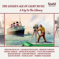 The Golden Age of Light Music: A Trip to the Library | Guild - Light Music GLCD5164
