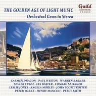 The Golden Age of Light Music: Orchestral Gems in Stereo | Guild - Light Music GLCD5165