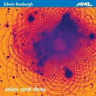 Edwin Roxburgh - Solos and Duos          | NMC Recordings NMCD161