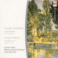 Saint-Saens / Poulenc - Works for Organ & Orchestra