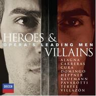 Heroes & Villains: Operas leading men 