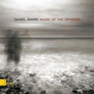 Daniel Barry - Music of the Spheres