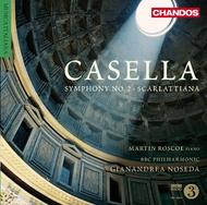 Casella - Symphony No.2, Scarlattiana | Chandos CHAN10605