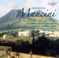 Mancini - Complete Recorder Sonatas  | Brilliant Classics 94058