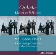 Ophelie: Lieder et Melodies
