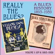 Really the Blues?: A Blues History, 1893-1959 Vol.1 | Music and Arts WHRA6028