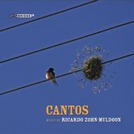 Cantos: Music of Ricardo Zohn-Muldoon | Bridge BRIDGE9325