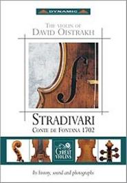 The Violin of David Oistrakh:  Stradivari Conte de Fontana 1702 | Dynamic CDS389