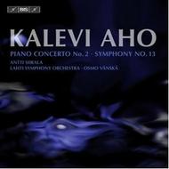 Aho - Symphony no.13, Piano Concerto no.2