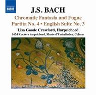 J S Bach - Chromatic Fantasia & Fugue, Partita, English Suite | Naxos 8572309