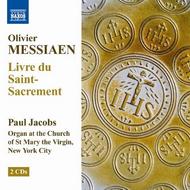 Messiaen - Livre du Saint-Sacrement | Naxos 857243637