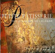 Trio danches de Cologne: Petite Patisserie | Telos TLS162