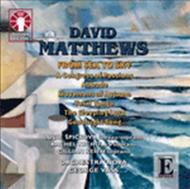 David Matthews - From Sea to Sky