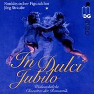 In Dulci Jubilo: Romantic Christmas Choral Music