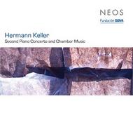 Hermann Keller - Piano Concerto No.2, Chamber Music