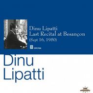 Dinu Lipatti - Last Recital at Besancon, 16th Sept 1950 | Opus Kura OPK7056