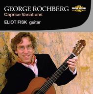 Rochberg - Caprice Variations (on guitar) | Nimbus NI2566