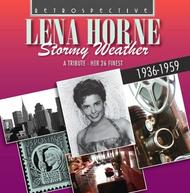 Lena Horne: Stormy Weather (A Tribute: Her 26 Finest )
