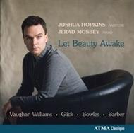 Joshua Hopkins: Let Beauty Awake | Atma Classique ACD22615