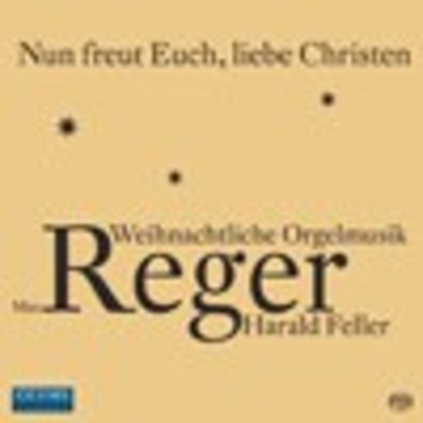 Reger - Nun freut euch, liebe Christen (Christmas Organ Music) | Oehms OC644