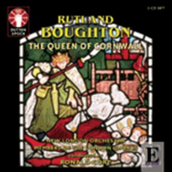 Boughton - The Queen of Cornwall | Dutton - Epoch 2CDLX7256