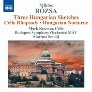 Rozsa - Hungarian Sketches, Cello Rhapsody, Hungarian Nocturne, etc | Naxos 8572285