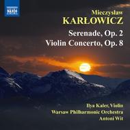 Karlowicz - Serenade, Violin Concerto | Naxos 8572274