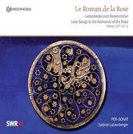 Le Roman de la Rose (Love Songs to the Romance of the Rose)